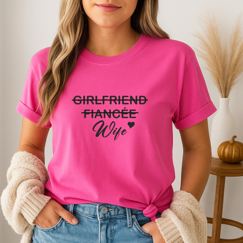 Romantic Couples T-Shirt | Funny Love Tee for Married Couples | Wedding Shirt for Newly Married Women