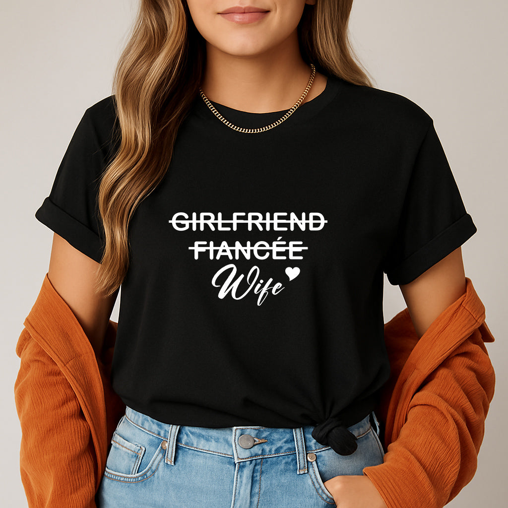 Romantic Couples T-Shirt | Funny Love Tee for Married Couples | Wedding Shirt for Newly Married Women