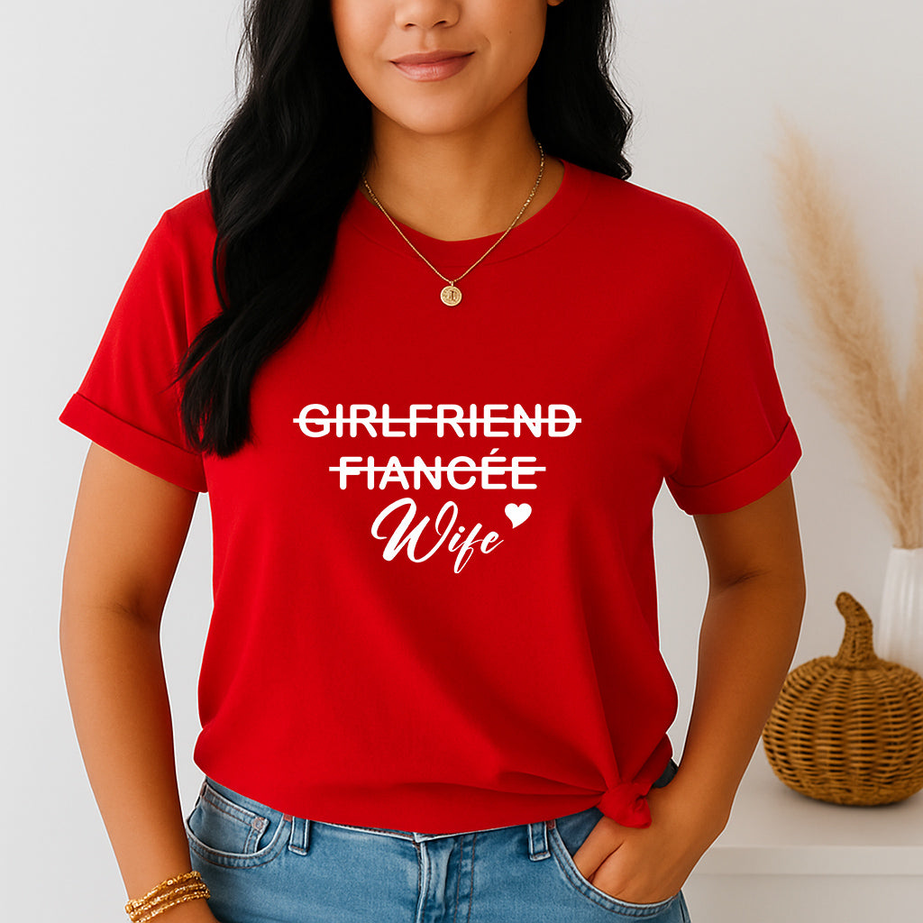 Romantic Couples T-Shirt | Funny Love Tee for Married Couples | Wedding Shirt for Newly Married Women